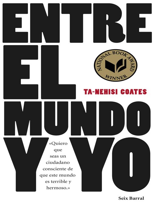 Title details for Entre el mundo y yo by Ta-Nehisi Coates - Available